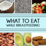 what to eat while breastfeeding
